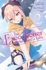 Executioner and Her Way of Life, Vol. 2 (manga) hinta ja tiedot | Fantasia- ja scifi-kirjallisuus | hobbyhall.fi