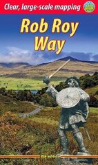 Rob Roy Way (4 ed): Walk or cycle from Drymen to Pitlochry Revised with new mapping hinta ja tiedot | Terveys- ja ravitsemuskirjat | hobbyhall.fi