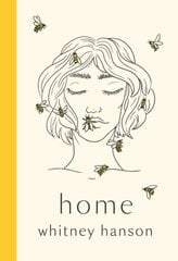 Home: poems to heal your heartbreak hinta ja tiedot | Romaanit | hobbyhall.fi