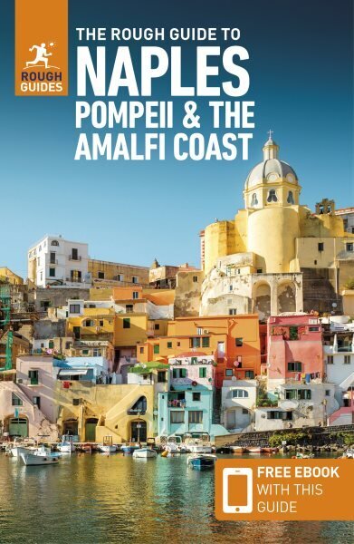 Rough Guide to Naples, Pompeii & the Amalfi Coast (Travel Guide with Free eBook) 5th Revised edition hinta ja tiedot | Matkakirjat ja matkaoppaat | hobbyhall.fi