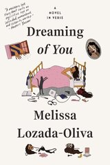 Dreaming of You: A Novel in Verse hinta ja tiedot | Fantasia- ja scifi-kirjallisuus | hobbyhall.fi