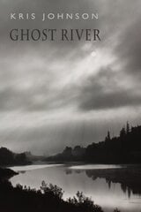 Ghost River Paperback original hinta ja tiedot | Runokirjat | hobbyhall.fi