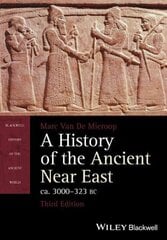 History of the Ancient Near East, ca. 3000-323 BC 3rd edition hinta ja tiedot | Historiakirjat | hobbyhall.fi