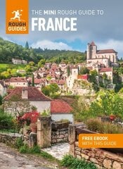 Mini Rough Guide to France (Travel Guide with Free eBook) hinta ja tiedot | Matkakirjat ja matkaoppaat | hobbyhall.fi