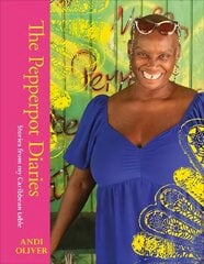 Pepperpot Diaries: Stories From My Caribbean Table hinta ja tiedot | Keittokirjat | hobbyhall.fi