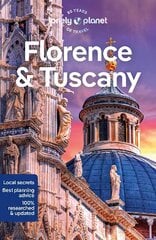 Lonely Planet Florence & Tuscany 13th edition hinta ja tiedot | Matkakirjat ja matkaoppaat | hobbyhall.fi