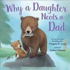 Why a Daughter Needs a Dad hinta ja tiedot | Nuortenkirjat | hobbyhall.fi