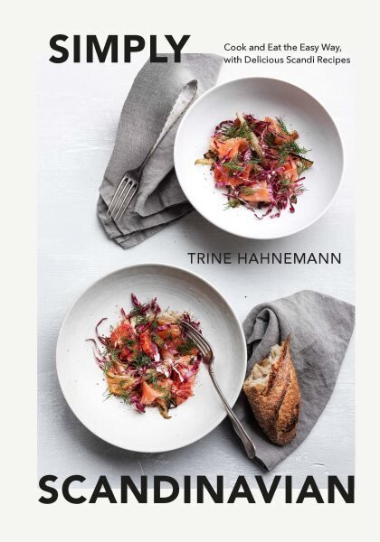 Simply Scandinavian: Cook and Eat the Easy Way, with Delicious Scandi Recipes hinta ja tiedot | Keittokirjat | hobbyhall.fi