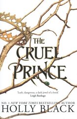 Cruel Prince (The Folk of the Air) hinta ja tiedot | Nuortenkirjat | hobbyhall.fi