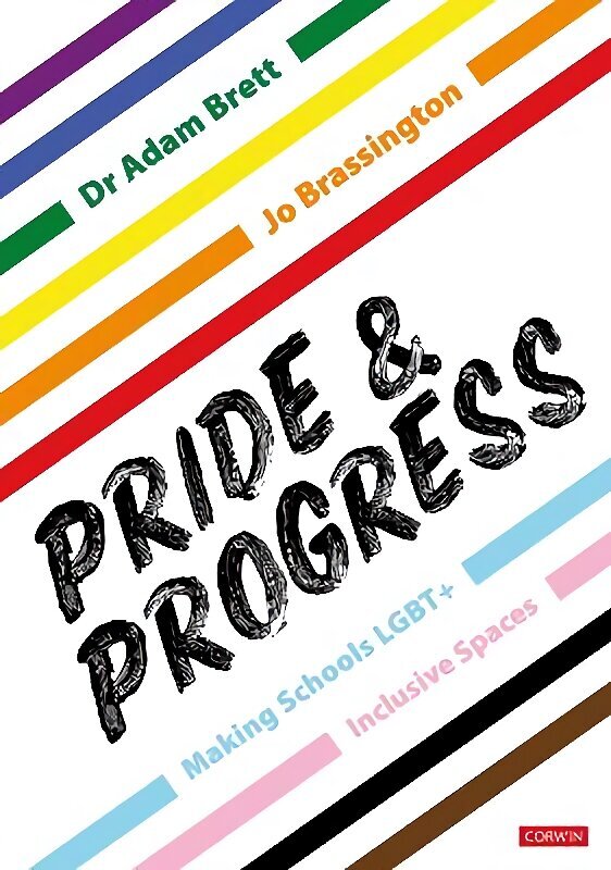 Pride and Progress: Making Schools LGBTplus Inclusive Spaces hinta ja tiedot | Yhteiskunnalliset kirjat | hobbyhall.fi