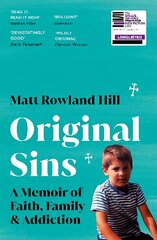 Original Sins: An extraordinary memoir of faith, family, shame and addiction hinta ja tiedot | Elämäkerrat ja muistelmat | hobbyhall.fi