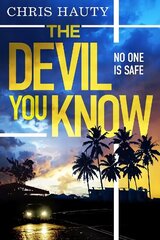 Devil You Know: The gripping new Hayley Chill thriller hinta ja tiedot | Fantasia- ja scifi-kirjallisuus | hobbyhall.fi