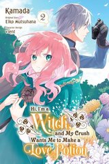 Hi, I'm a Witch, and My Crush Wants Me to Make a Love Potion, Vol. 2 hinta ja tiedot | Fantasia- ja scifi-kirjallisuus | hobbyhall.fi