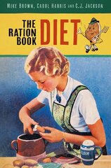 Ration Book Diet New edition hinta ja tiedot | Historiakirjat | hobbyhall.fi