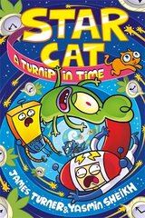 Star Cat: A Turnip in Time! hinta ja tiedot | Nuortenkirjat | hobbyhall.fi