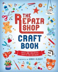 Repair Shop Craft Book hinta ja tiedot | Nuortenkirjat | hobbyhall.fi