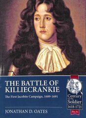 Battle of Killiecrankie: The First Jacobite Campaign, 1689-1691 hinta ja tiedot | Historiakirjat | hobbyhall.fi