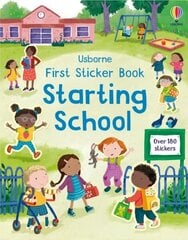 First Sticker Book Starting School: A First Day of School Book for Children hinta ja tiedot | Vauvakirjat | hobbyhall.fi