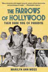 Farrows of Hollywood: Their Dark Side of Paradise hinta ja tiedot | Elämäkerrat ja muistelmat | hobbyhall.fi