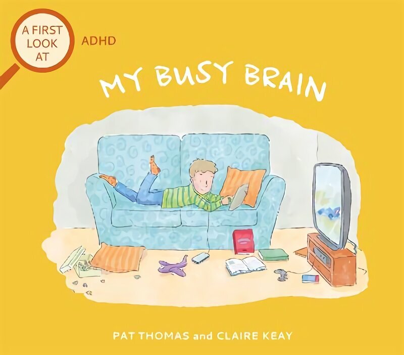 First Look At: ADHD: My Busy Brain hinta ja tiedot | Nuortenkirjat | hobbyhall.fi