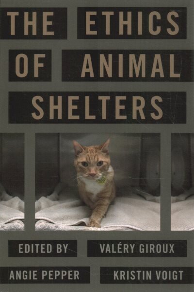 Ethics of Animal Shelters hinta ja tiedot | Historiakirjat | hobbyhall.fi