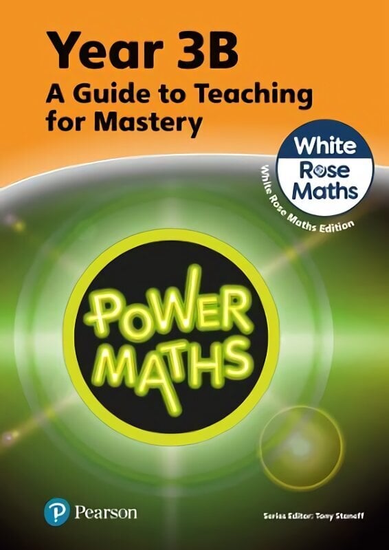 Power Maths Teaching Guide 3B - White Rose Maths edition 2nd edition hinta ja tiedot | Nuortenkirjat | hobbyhall.fi