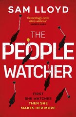 People Watcher: The heart-stopping new thriller from the Richard and Judy Book Club author packed with suspense and shocking twists hinta ja tiedot | Fantasia- ja scifi-kirjallisuus | hobbyhall.fi