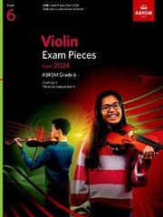 Violin Exam Pieces from 2024, ABRSM Grade 6, Violin Part & Piano Accompaniment hinta ja tiedot | Taidekirjat | hobbyhall.fi