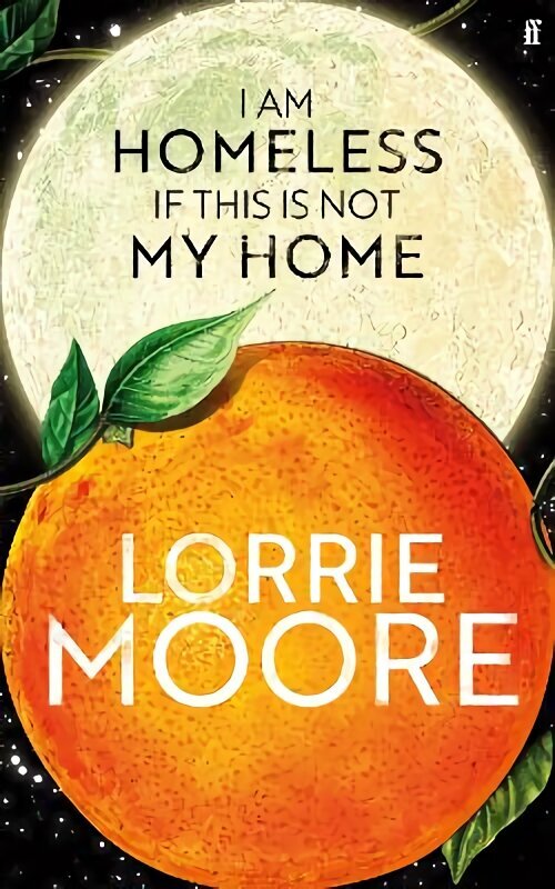 I Am Homeless If This Is Not My Home: 'The most irresistible contemporary American writer.' NEW YORK TIMES BOOK REVIEW Main hinta ja tiedot | Fantasia- ja scifi-kirjallisuus | hobbyhall.fi