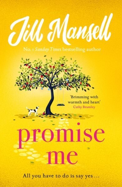 Promise Me: Escape with this irresistible romcom from the queen of feelgood fiction hinta ja tiedot | Fantasia- ja scifi-kirjallisuus | hobbyhall.fi