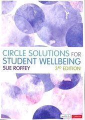 Circle Solutions for Student Wellbeing: Relationships, Resilience and Responsibility 3rd Revised edition hinta ja tiedot | Yhteiskunnalliset kirjat | hobbyhall.fi