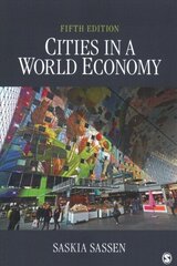 Cities in a World Economy 5th Revised edition hinta ja tiedot | Yhteiskunnalliset kirjat | hobbyhall.fi