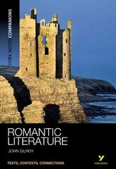 York Notes Companions: Romantic Literature hinta ja tiedot | Historiakirjat | hobbyhall.fi