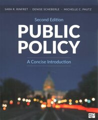 Public Policy: A Concise Introduction 2nd Revised edition hinta ja tiedot | Yhteiskunnalliset kirjat | hobbyhall.fi