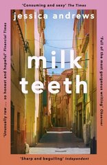 Milk Teeth: The literary hit of the summer hinta ja tiedot | Romaanit | hobbyhall.fi