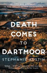 Death Comes to Dartmoor: The riveting cosy crime series hinta ja tiedot | Fantasia- ja scifi-kirjallisuus | hobbyhall.fi