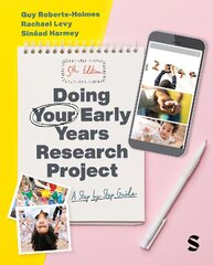 Doing Your Early Years Research Project: A Step by Step Guide 5th Revised edition hinta ja tiedot | Yhteiskunnalliset kirjat | hobbyhall.fi