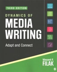 Dynamics of Media Writing: Adapt and Connect 3rd Revised edition hinta ja tiedot | Talouskirjat | hobbyhall.fi