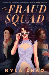 Fraud Squad: The most dazzling and glamorous debut of 2023! hinta ja tiedot | Fantasia- ja scifi-kirjallisuus | hobbyhall.fi