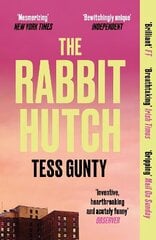 Rabbit Hutch: THE MULTI AWARD-WINNING NY TIMES BESTSELLER Standard ed. hinta ja tiedot | Fantasia- ja scifi-kirjallisuus | hobbyhall.fi