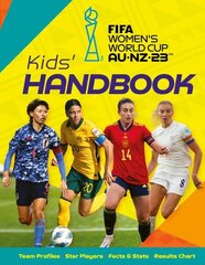 FIFA Women's World Cup Australia/New Zealand 2023: Kids' Handbook hinta ja tiedot | Nuortenkirjat | hobbyhall.fi