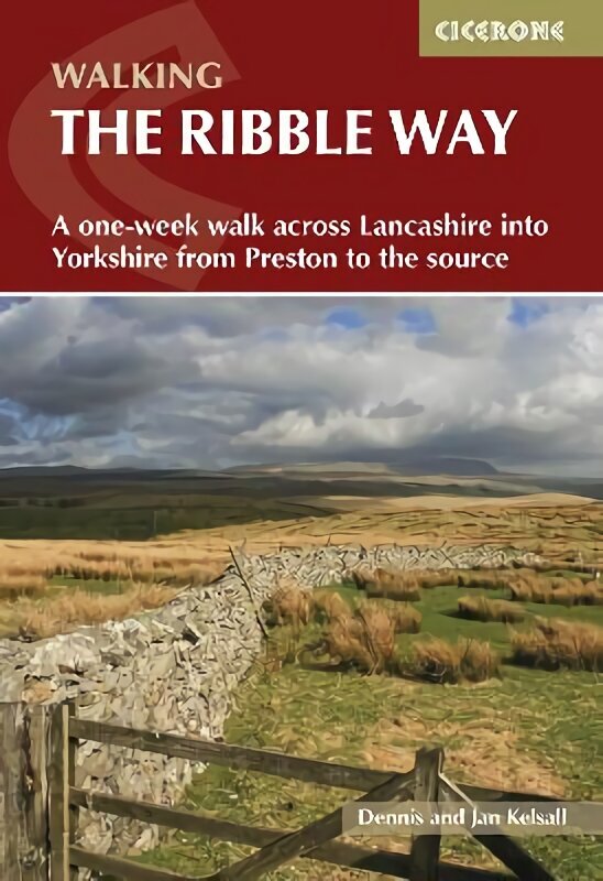 Walking the Ribble Way: A one-week walk across Lancashire into Yorkshire from Preston to the source 2nd Revised edition hinta ja tiedot | Matkakirjat ja matkaoppaat | hobbyhall.fi