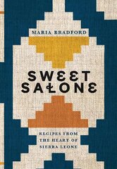 Sweet Salone: Recipes from the Heart of Sierra Leone hinta ja tiedot | Keittokirjat | hobbyhall.fi