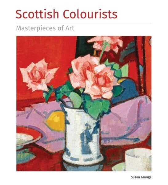 Scottish Colourists Masterpieces of Art hinta ja tiedot | Taidekirjat | hobbyhall.fi