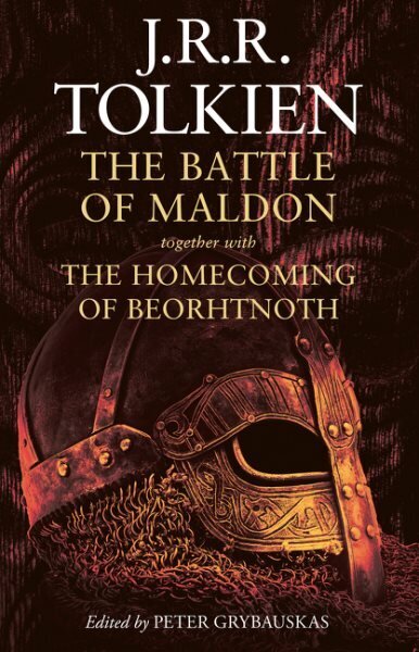 Battle of Maldon: Together with the Homecoming of Beorhtnoth hinta ja tiedot | Runokirjat | hobbyhall.fi