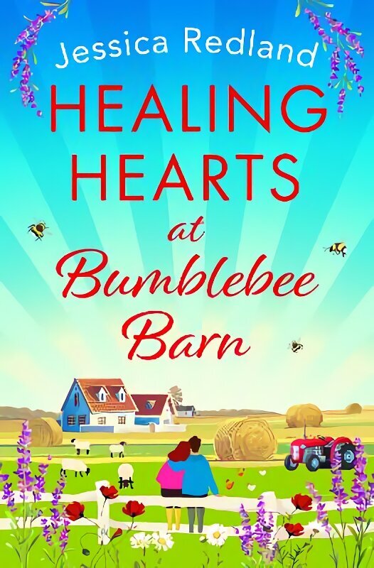 Healing Hearts at Bumblebee Barn: A feel-good novel from million-copy bestseller Jessica Redland, author of the Hedgehog Hollow series hinta ja tiedot | Fantasia- ja scifi-kirjallisuus | hobbyhall.fi