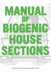 Manual of Biogenic House Sections hinta ja tiedot | Arkkitehtuurikirjat | hobbyhall.fi