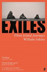 Exiles: Three Island Journeys Main hinta ja tiedot | Matkakirjat ja matkaoppaat | hobbyhall.fi