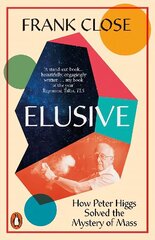 Elusive: How Peter Higgs Solved the Mystery of Mass hinta ja tiedot | Talouskirjat | hobbyhall.fi