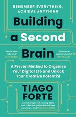 Building a Second Brain: A Proven Method to Organise Your Digital Life and Unlock Your Creative Potential Main hinta ja tiedot | Talouskirjat | hobbyhall.fi